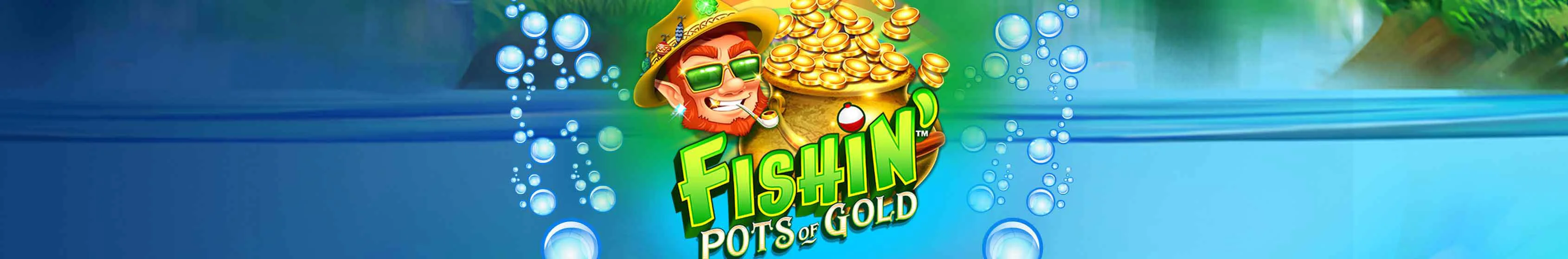 fishin pots of gold